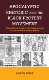Apocalyptic Rhetoric and the Black Protest Movement (eBook, PDF)