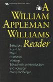 A William Appleman Williams Reader (eBook, PDF) A William Appleman Williams Reader (eBook, PDF)