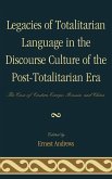 Legacies of Totalitarian Language in the Discourse Culture of the Post-Totalitarian Era (eBook, PDF)