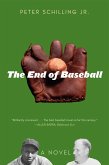The End of Baseball (eBook, PDF)