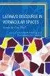 Latina/o Discourse in Vernacular Spaces... - Bild 1