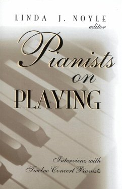 Pianists on playing (eBook, PDF) - Noyle, Linda J.