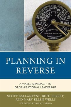 Planning in Reverse (eBook, PDF) - Ballantyne, Scott; Berret, Beth; Wells, Mary Ellen; Musso, John D.