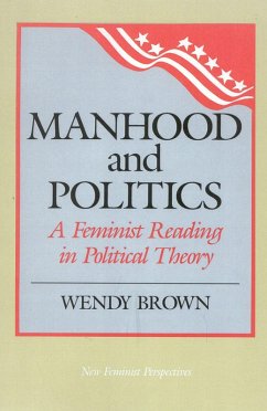 Manhood and Politics (eBook, PDF) - Brown, Wendy L.