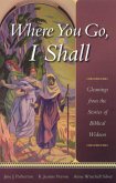 Where You Go, I Shall (eBook, PDF)