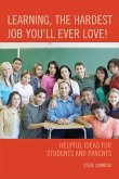 Learning, the Hardest Job You'll Ever Love! (eBook, PDF)