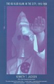 The Ku Klux Klan in the City, 1915-1930 (eBook, PDF) The Ku Klux Klan in the City, 1915-1930 (eBook, PDF)