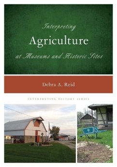 Cover Interpreting Agriculture at Museums and Historic Sites (eBook, PDF)