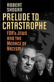Prelude to Catastrophe (eBook, PDF)