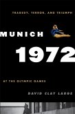 Munich 1972 (eBook, PDF) Munich 1972 (eBook, PDF)