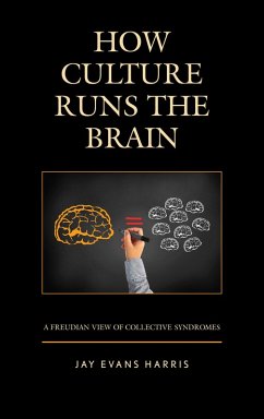 How Culture Runs the Brain (eBook, PDF) - Harris, Jay Evans