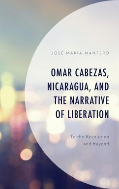 Cover Omar Cabezas, Nicaragua, and the Narrative of Liberation (eBook, PDF)