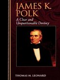 James K. Polk (eBook, PDF) James K. Polk (eBook, PDF)
