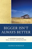 Bigger Isn't Always Better (eBook, PDF)