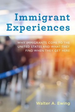 Immigrant Experiences (eBook, PDF) - Ewing, Walter A.
