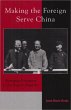 Making the Foreign Serve China (eBook,... - Bild 1