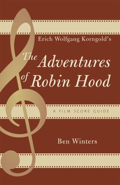 Cover Erich Wolfgang Korngold's The Adventures of Robin Hood (eBook, PDF)