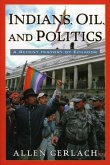 Indians, Oil, and Politics (eBook, PDF)