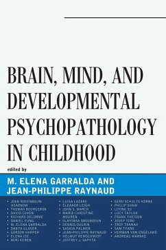 Brain, Mind, and Developmental Psychopathology in Childhood (eBook, PDF) Brain, Mind, and Developmental Psychopathology in Childhood (eBook, PDF)