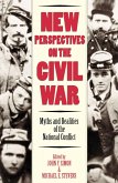 New Perspectives on the Civil War (eBook, PDF)
