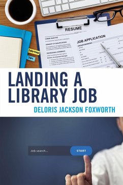 Landing a Library Job (eBook, PDF) - Foxworth, Deloris Jackson