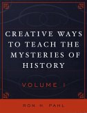Creative Ways to Teach the Mysteries of History (eBook, PDF)