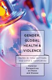 Gender, Global Health, and Violence (eBook, PDF)
