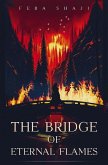 The bridge of eternal flames The bridge of eternal flames