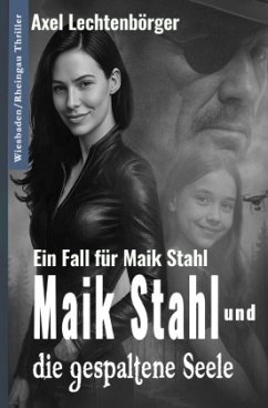Cover Maik Stahl und die gespaltene Seele