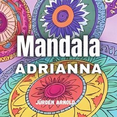 Mandala Adrianna - Arnold, Jürgen