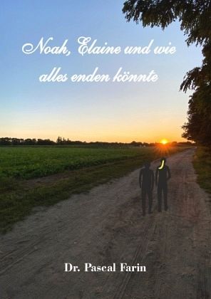 Noah, Elaine und wie alles enden könnte