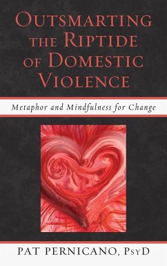 Outsmarting the Riptide of Domestic Violence (eBook, PDF) - Pernicano, Patricia