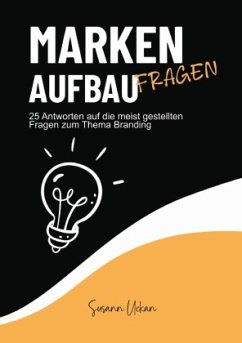 Markenaufbau - Fragen - Uckan, Susann