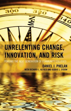 Unrelenting Change, Innovation, and Risk (eBook, PDF) - Phelan, Daniel J.