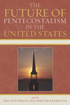 The Future of Pentecostalism in the United States (eBook, PDF)