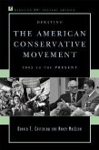 Debating the American Conservative Movement (eBook, PDF) Debating the American Conservative Movement (eBook, PDF)