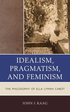 Cover Idealism, Pragmatism, and Feminism (eBook, PDF)