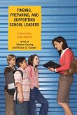 Finding, Preparing, and Supporting School Leaders (eBook, PDF)