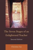 The Seven Stages of an Enlightened Teacher (eBook, PDF) The Seven Stages of an Enlightened Teacher (eBook, PDF)