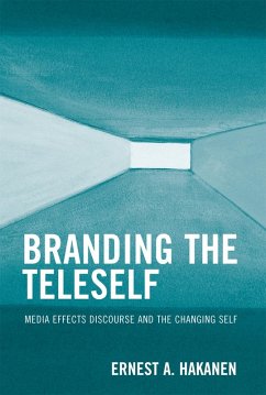 Branding the Teleself (eBook, PDF) - Hakanen, Ernest A.