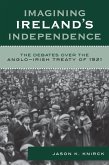 Imagining Ireland's Independence (eBook, PDF)