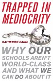 Trapped in Mediocrity (eBook, PDF)