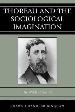 Thoreau and the Sociological Imagination (eBook, PDF) Cover Thoreau and the Sociological Imagination (eBook, PDF)