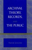Archival Theory, Records, and the Public (eBook, PDF)