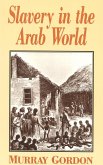Slavery in the Arab World (eBook, PDF)