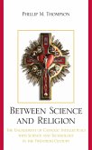 Between Science and Religion (eBook, PDF) Between Science and Religion (eBook, PDF)