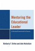 Mentoring the Educational Leader (eBook, PDF) Mentoring the Educational Leader (eBook, PDF)