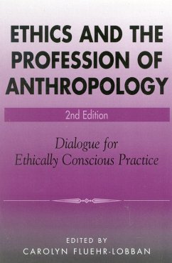 Ethics and the Profession of Anthropology (eBook, PDF)