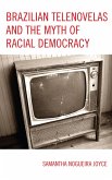 Brazilian Telenovelas and the Myth of Racial Democracy (eBook, PDF)
