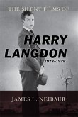 The Silent Films of Harry Langdon (1923-1928) (eBook, PDF) The Silent Films of Harry Langdon (1923-1928) (eBook, PDF)